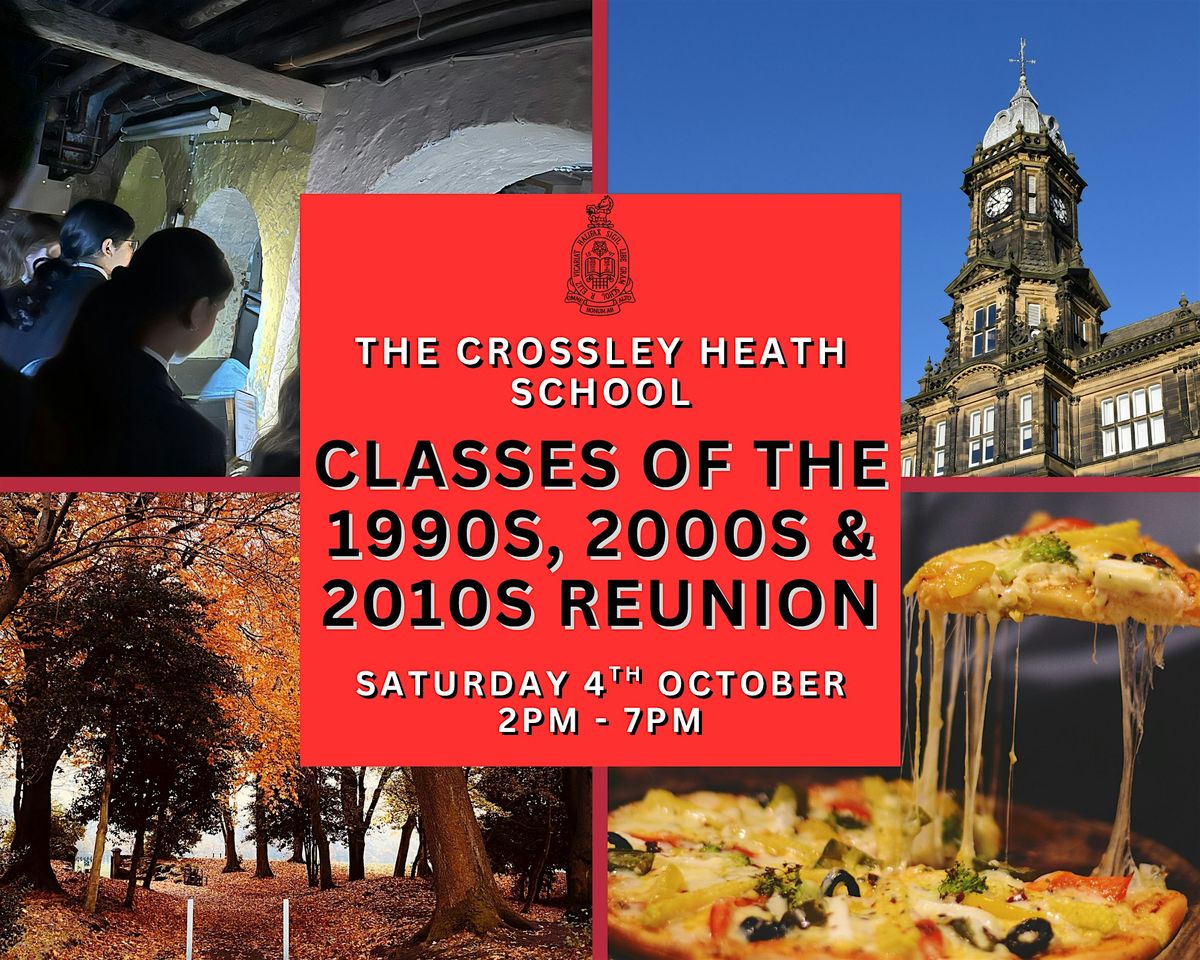 Crossley Heath School Reunion - Classes of the 90's, 00's & 10's!