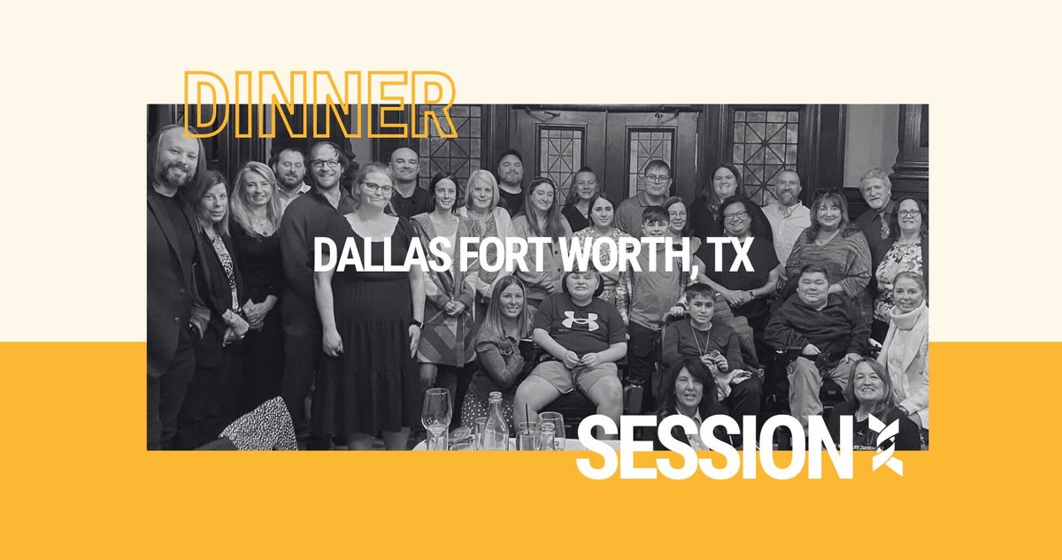 CAREGIVER DINNER SESSION | Fort Worth, TX