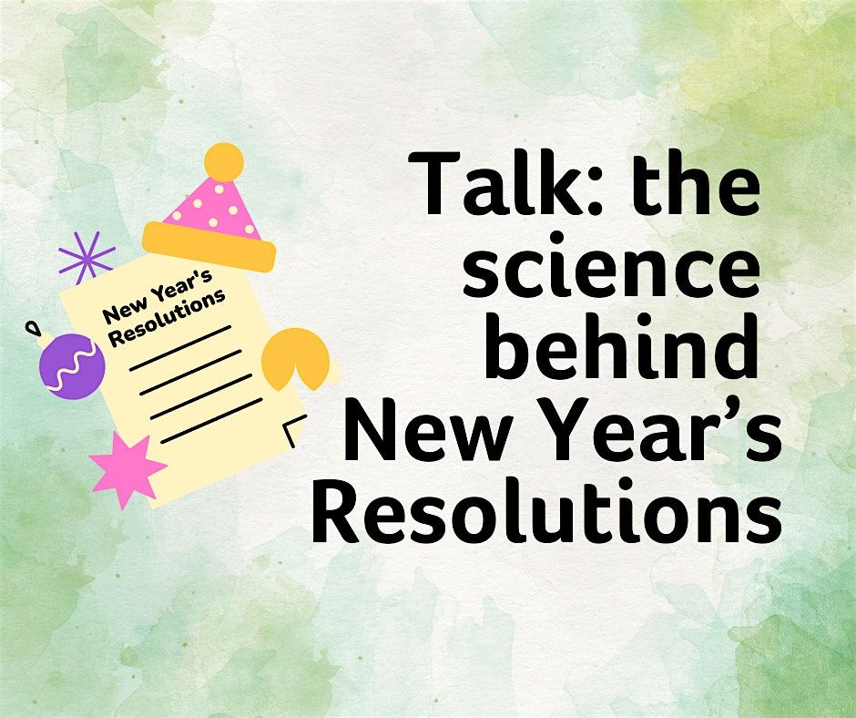 Talk: the science behind New Year's Resolutions