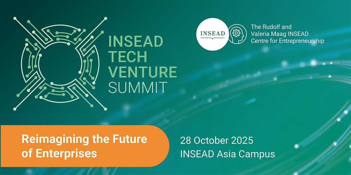 INSEAD Tech Venture Summit - (ICE)