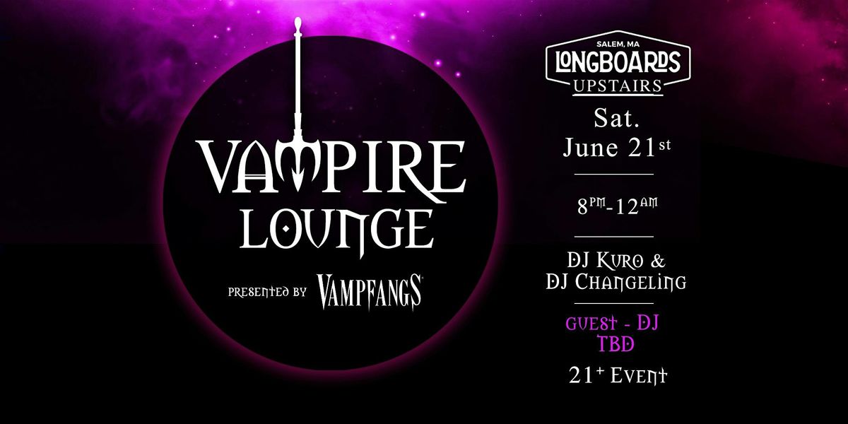 Vampire Lounge - June 21st 2025