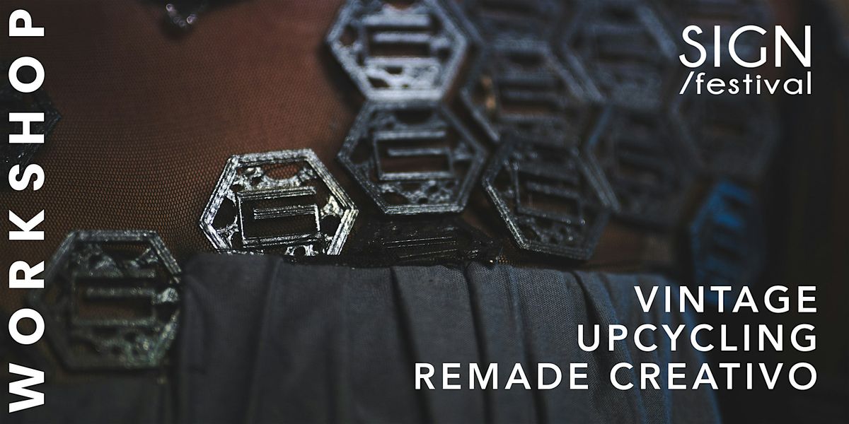 Vintage, Upcycling & Remade cretivo
