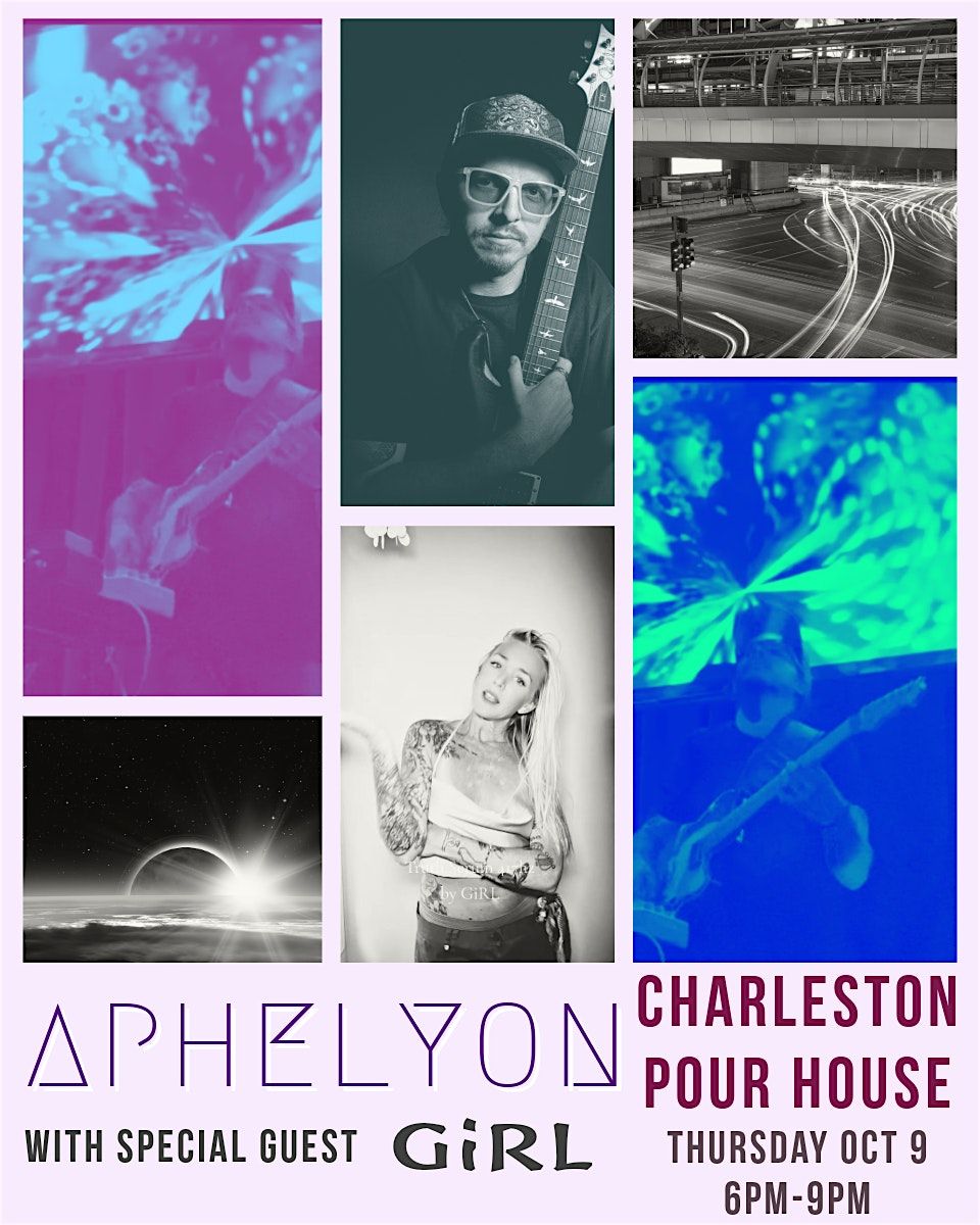 Aphelyon w\/ GiRL