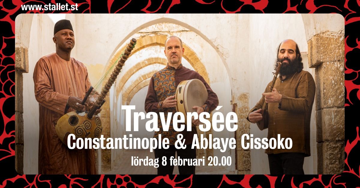 Travers\u00e9es - Constantinople & Ablaye Cissoko