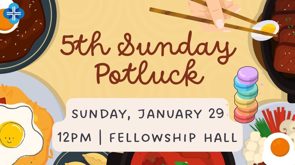 5th Sunday Potluck