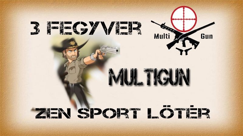 Multigun - 3 fegyver min\u0151s\u00edt\u0151 verseny