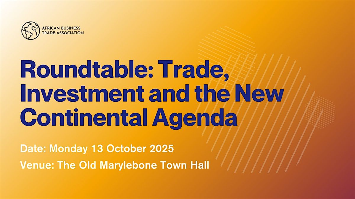 Africa Trade Forum: Trade, Investment and the New Continental Agenda