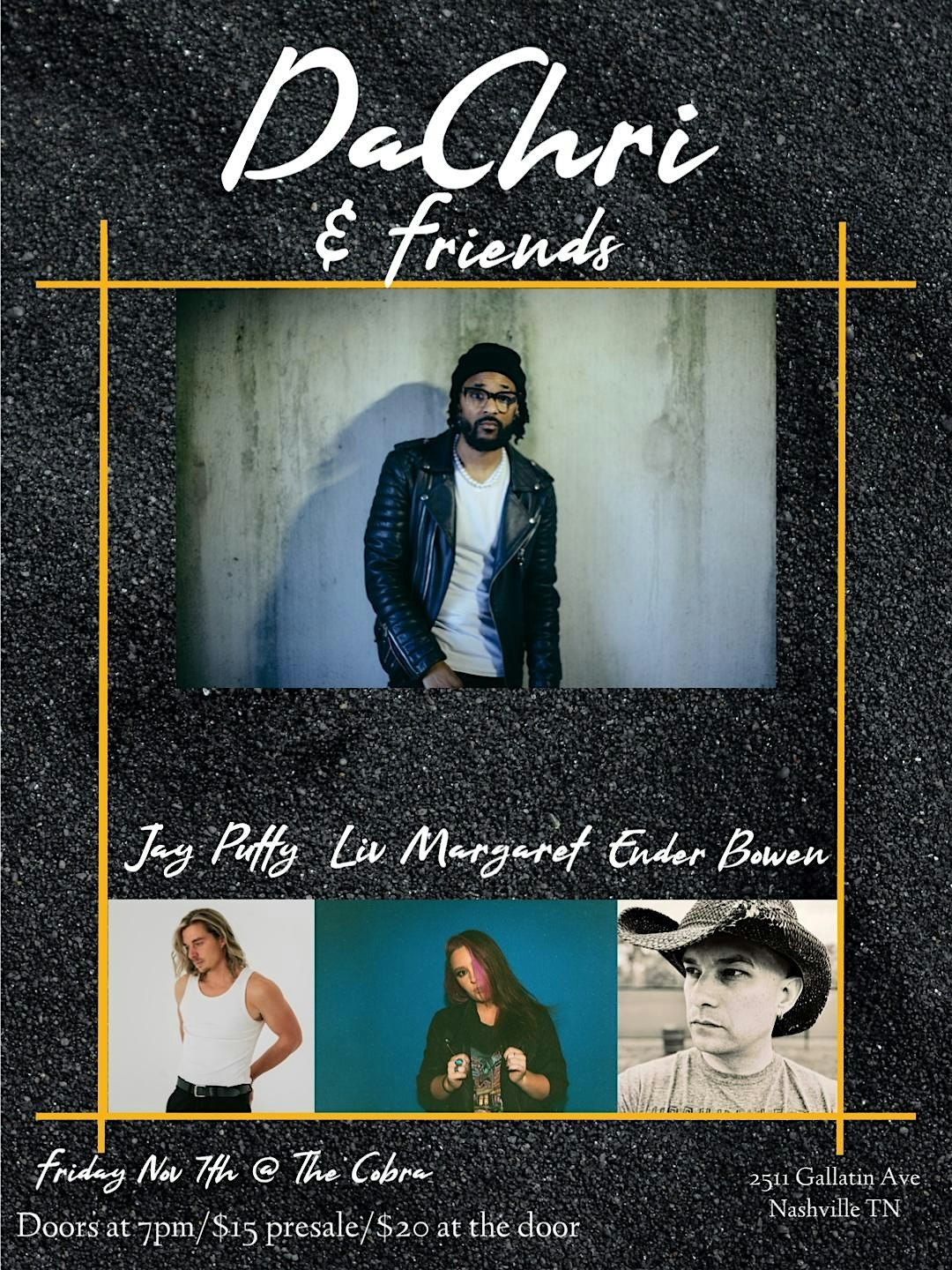 Venue: DaChri | Jay Putty | Liv Margaret | Ender Bowen