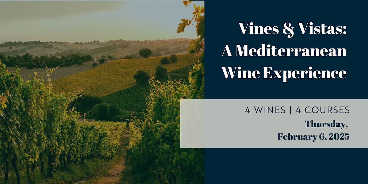 Vines & Vistas: A Mediterranean Wine Experience