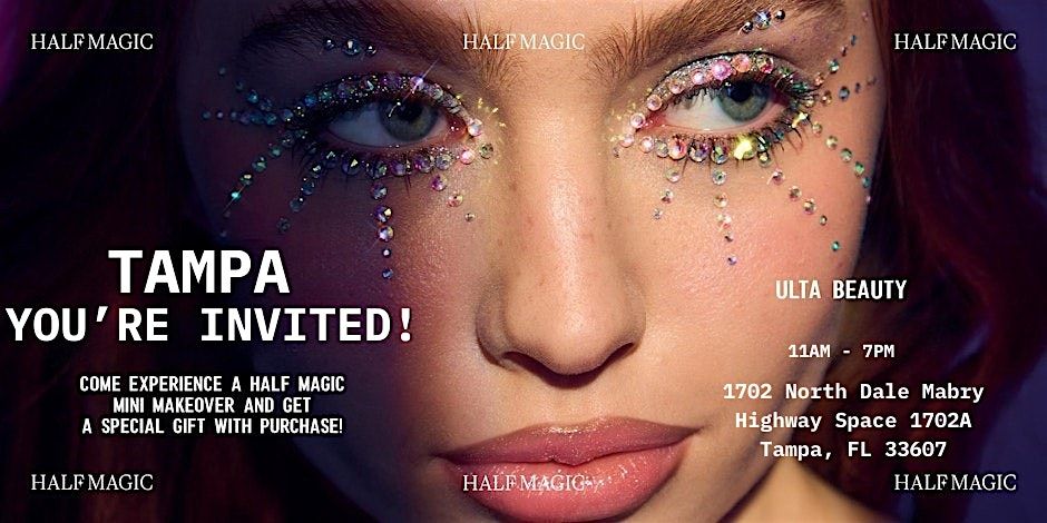 Half Magic x Ulta Beauty in Tampa, Florida