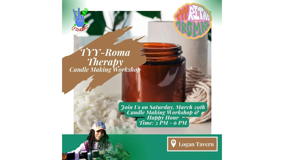 Tyy-Roma Therapy: Candle Making Workshop