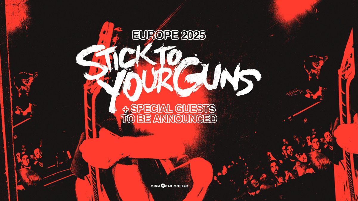 Stick To Your Guns \u2022 Wien \u2022 Arena 