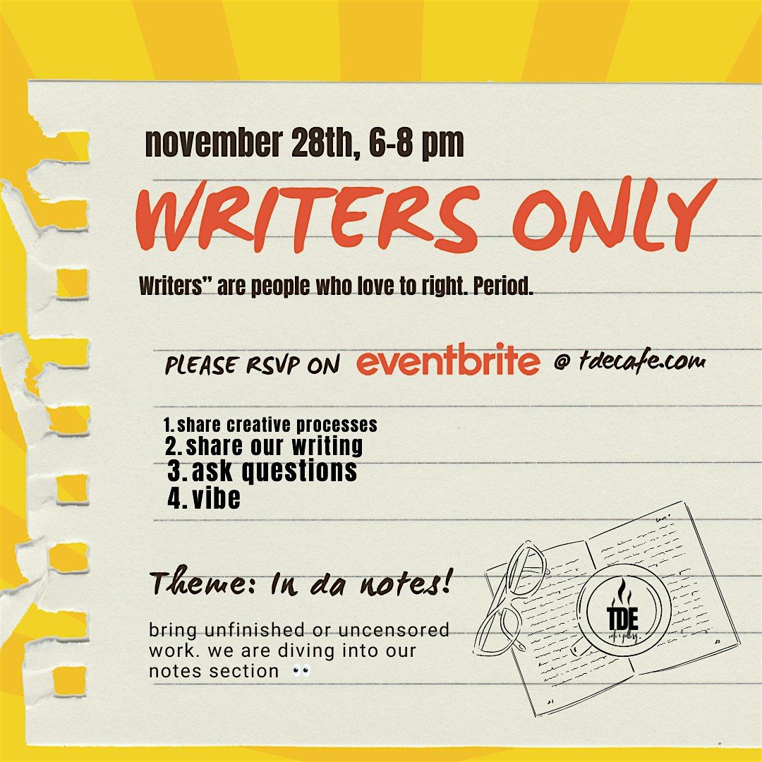 Writers Only: in da notes!