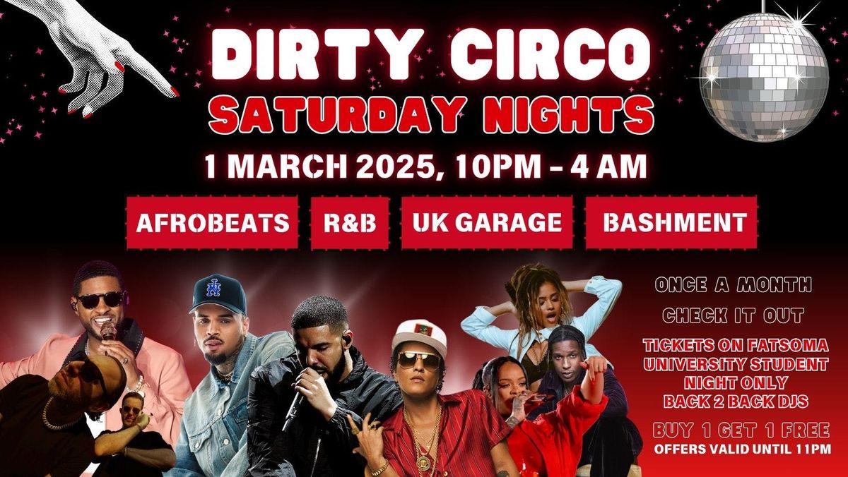 DIRTY CIRCO \ud83d\udd7a\ud83c\udffd RNB SATURDAYS SELLY OAK