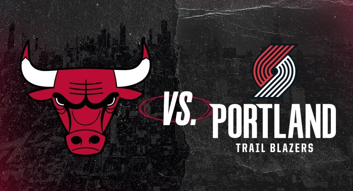 Chicago Bulls at Portland Trail Blazers