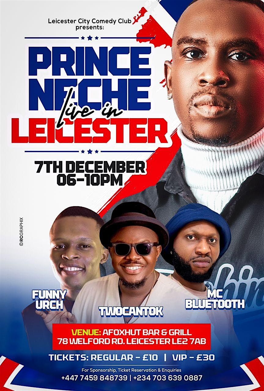 PRINCE UCHE COMEDY LIVE IN LEICESTER