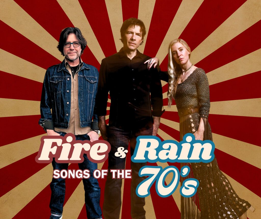 Fire and Rain - Songs of the 70s