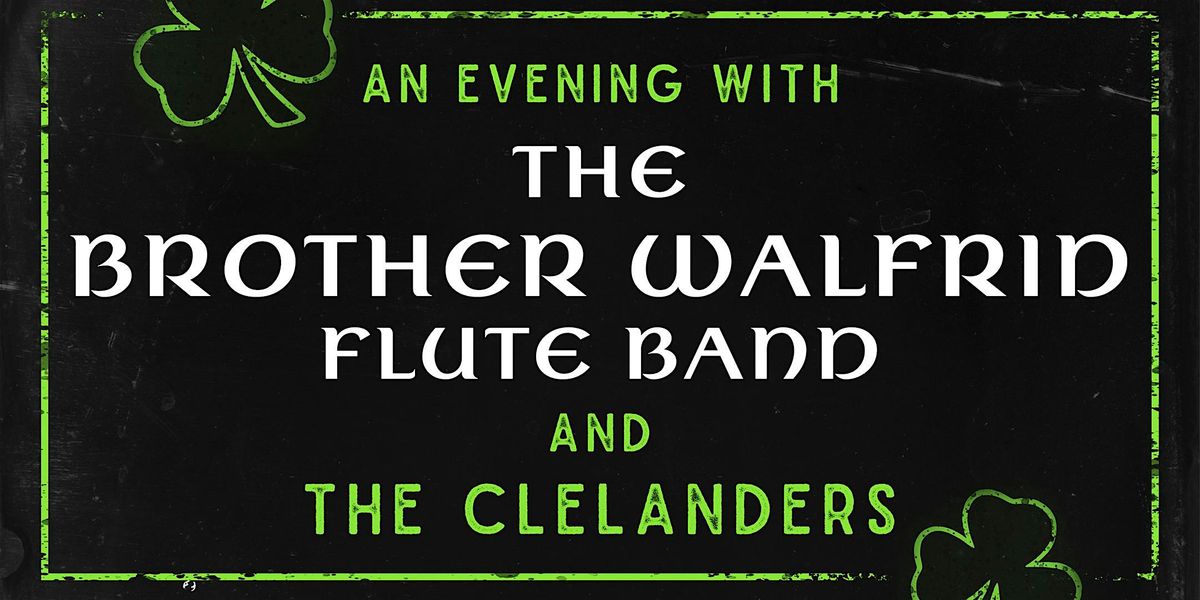 An Evening With the Brother Walfrid Flute Band