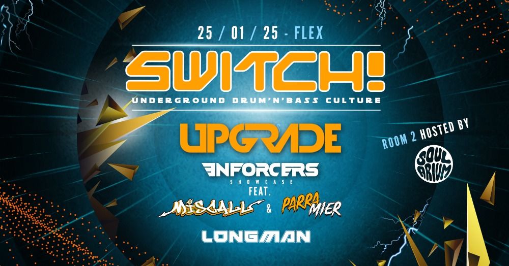 Switch! feat. Upgrade, Miscall & Parra Mier (Enforcers Showcase), MC Longman