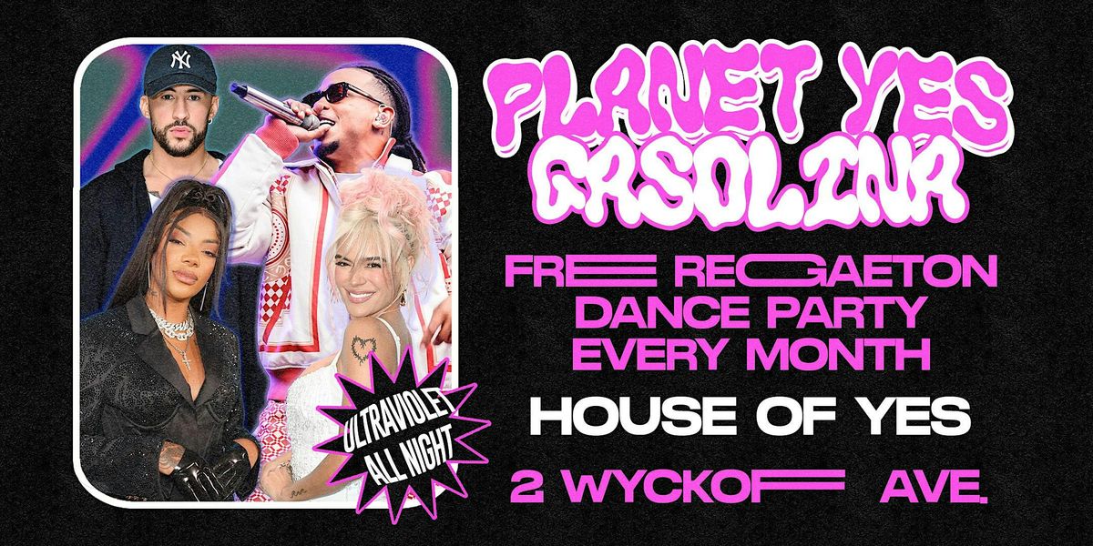 PLANET YES: GASOLINA w\/ Ultra Violet