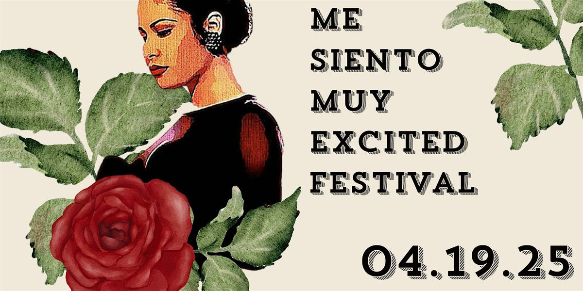 ME SIENTO MUY EXCITED FESTIVAL '25