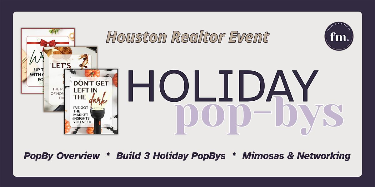 Holiday PopBy Event for Realtors - Pearland, TX