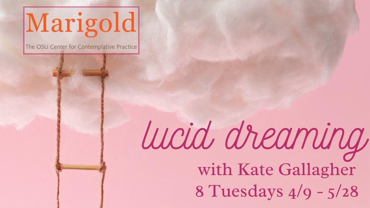 Lucid Dreaming: 8 Week Series