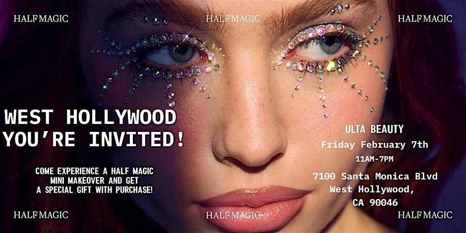 Half Magic X Ulta Beauty West Hollywood