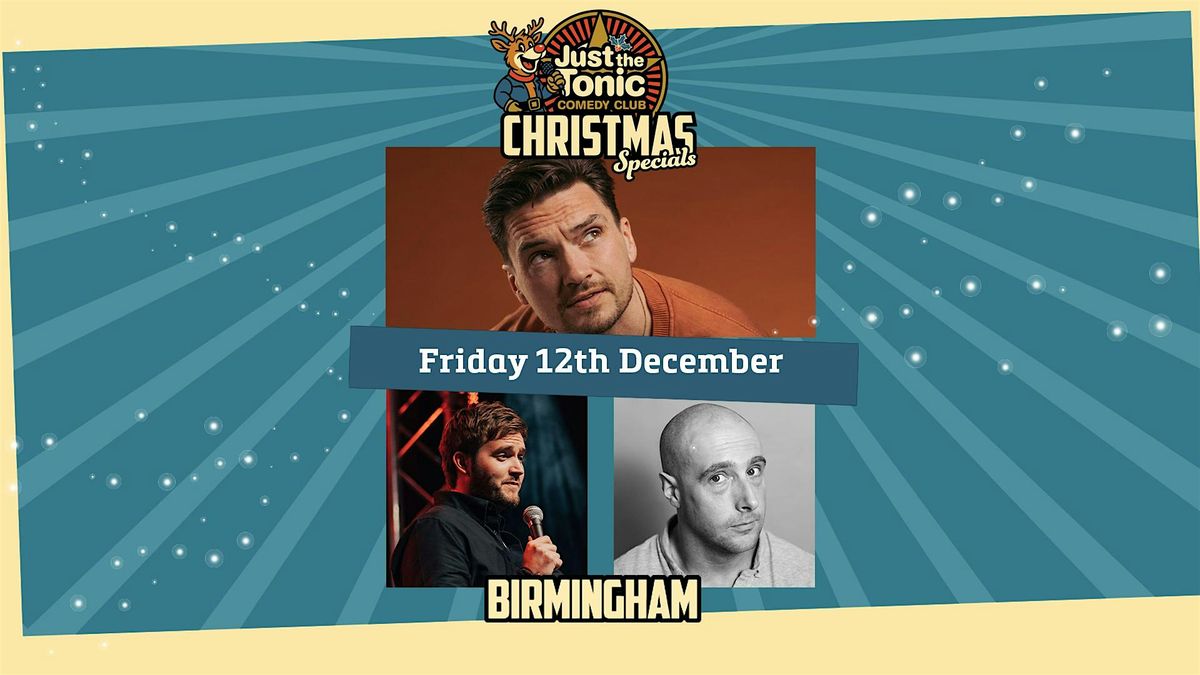 Just The Tonic Birmingham Christmas Comedy Special