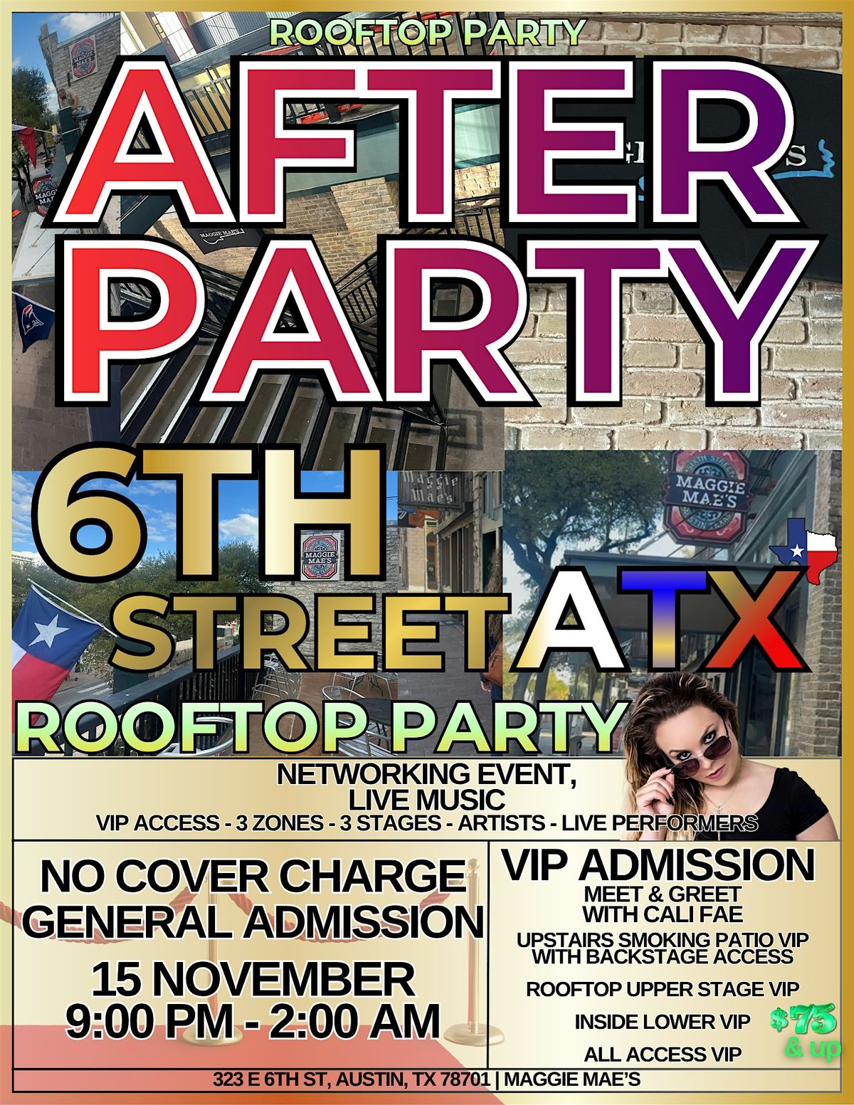 All Lives Do Exist After Party on 6th Street in ATX @ Maggie Mae\u2019s