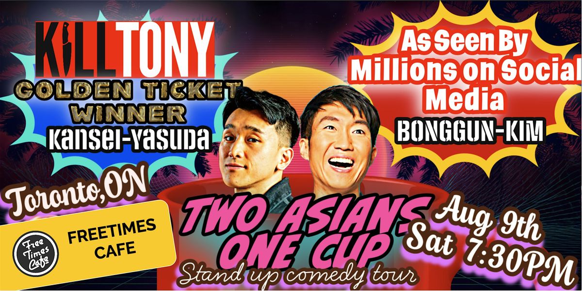 Two Asians One Cup | STAND UP COMEDY TOUR