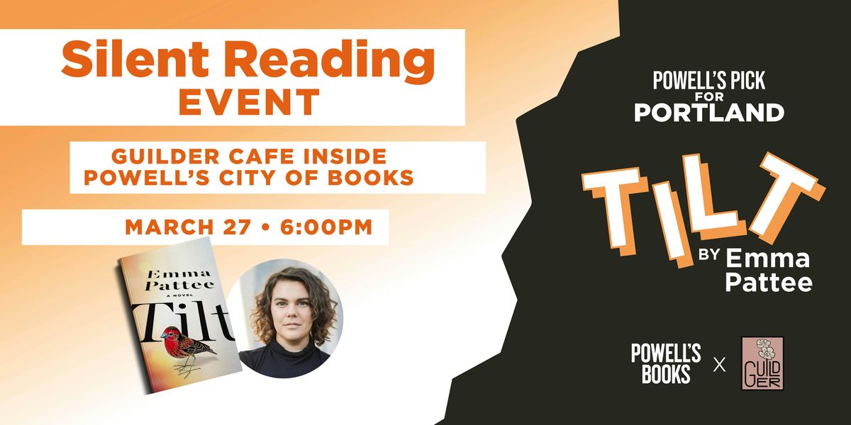 "Tilt" Silent Reading Event