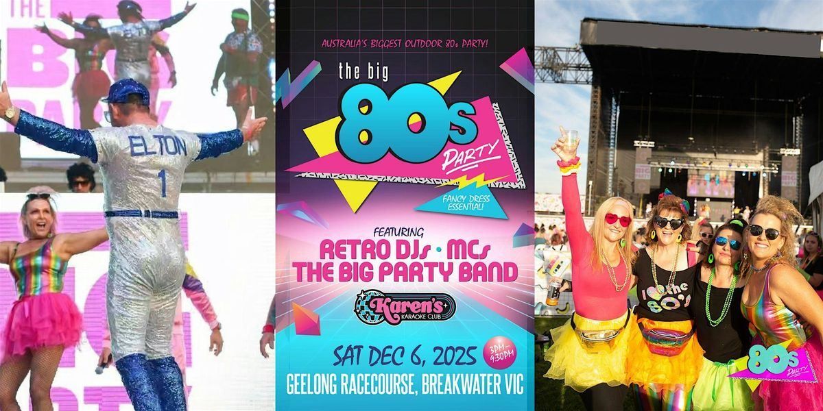 The Big 80's Party: GEELONG 2025
