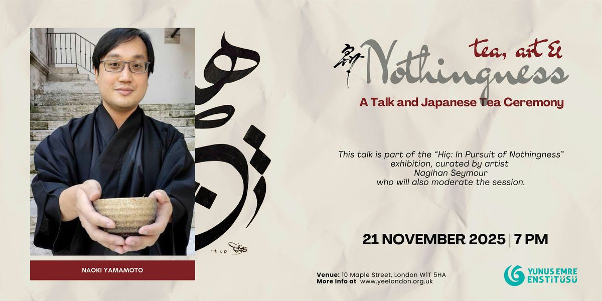 Tea, Art and Nothingness: A Talk and Japanese Tea Ceremony