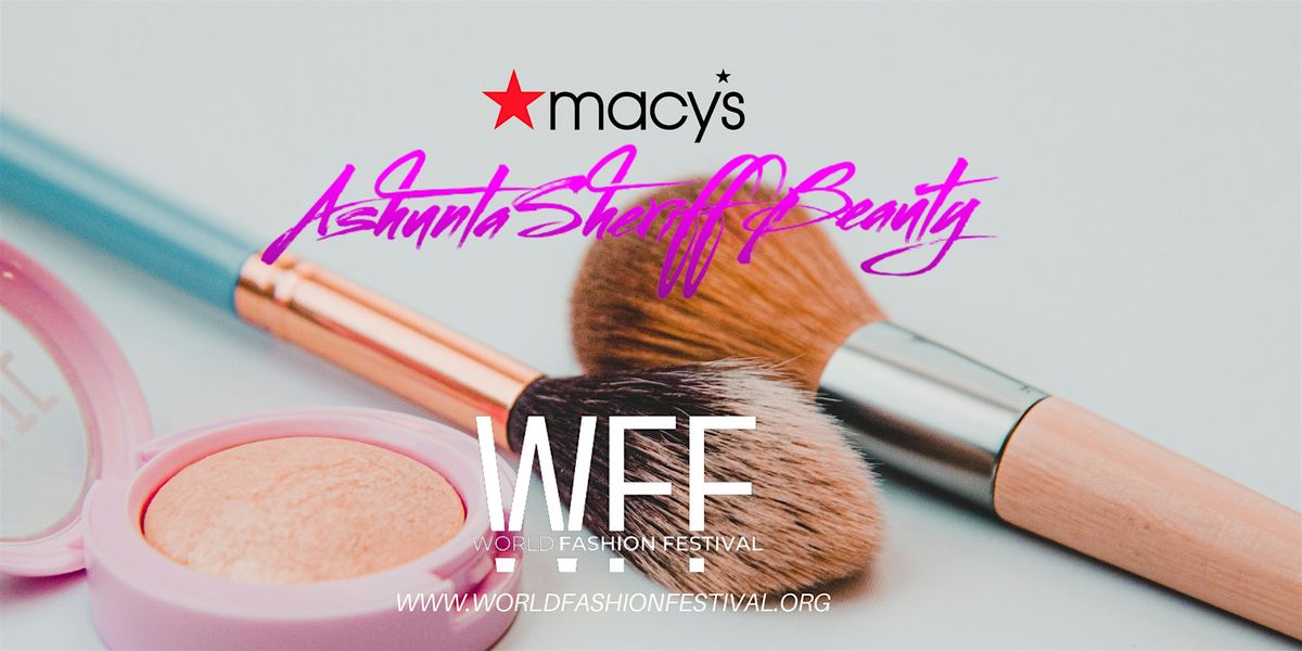 Ashunta Sheriff Beauty Presents World Fashion Festival Beauty Master Class
