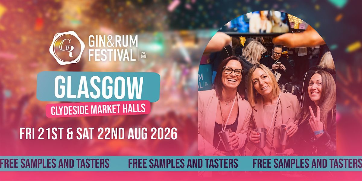 Gin & Rum Festival - Glasgow - 2026