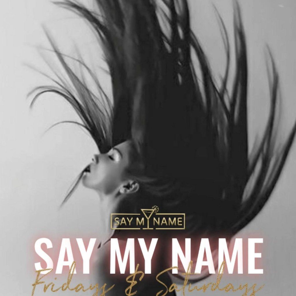 Say my name