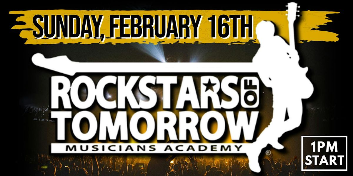 Rockstars of Tomorrow Showcase (Free Event)