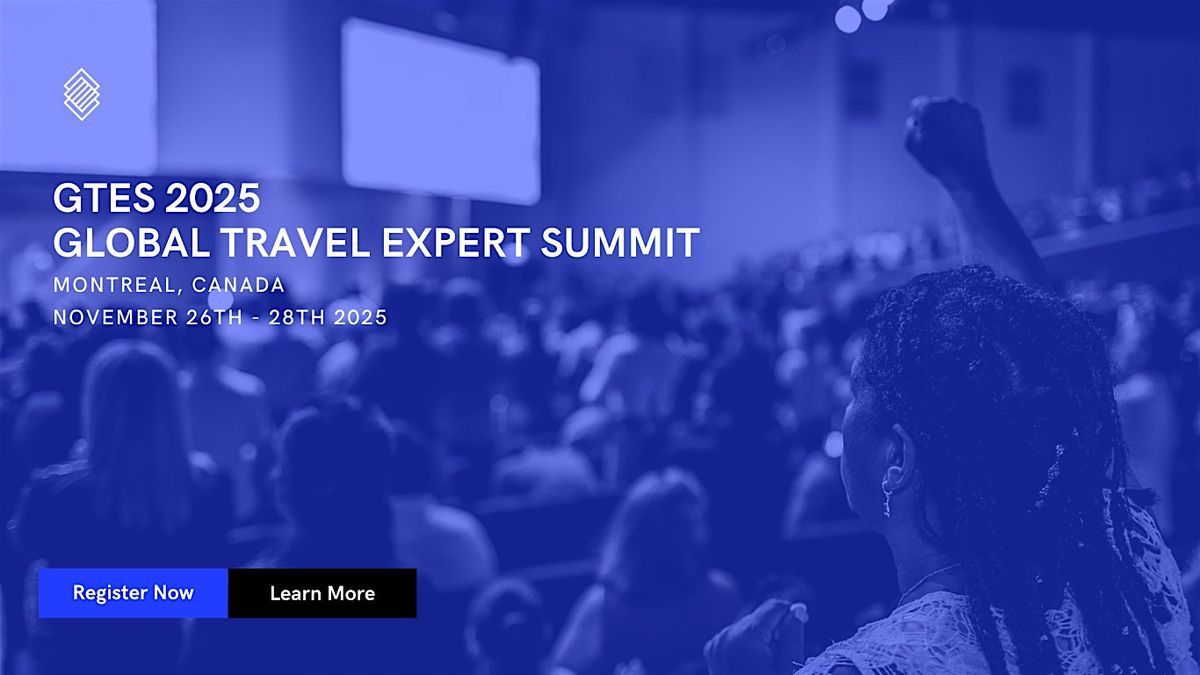 GLOBAL TRAVEL EXPERTS SUMMIT 2025