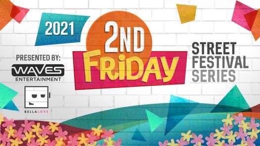 2021 2nd Friday Street Festival Series