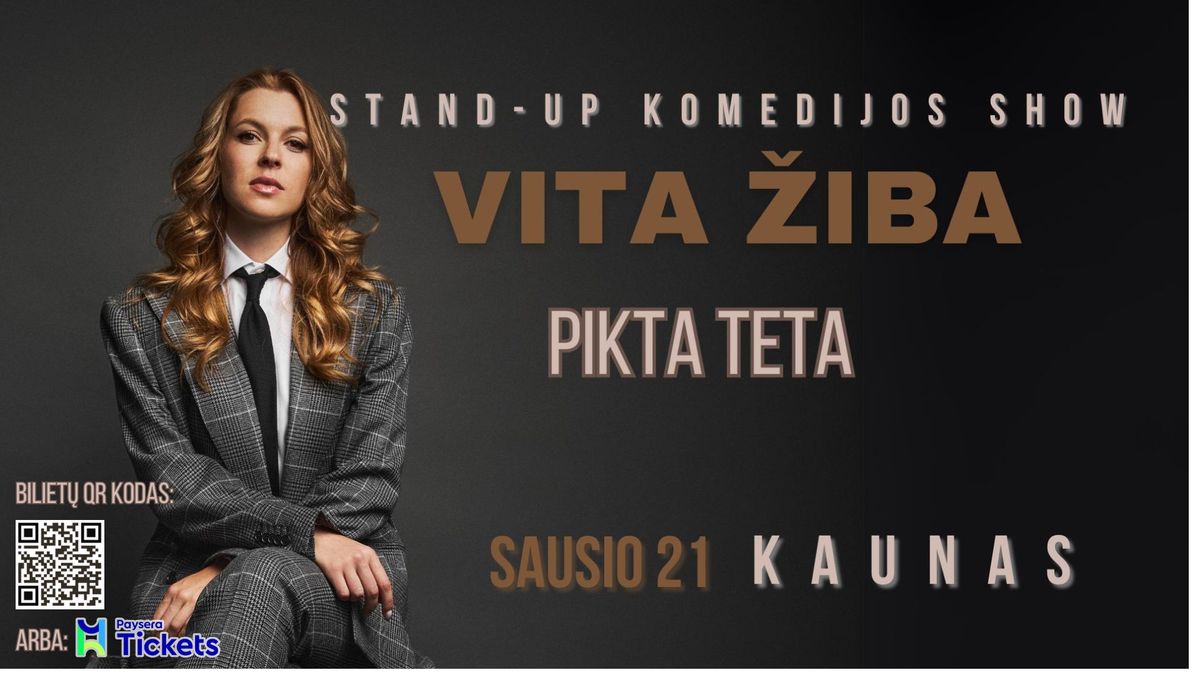 KAUNAS \/ VITA \u017dIBA stand-up turas - PIKTA TETA