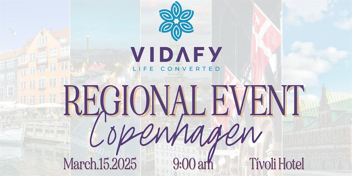 VIDAFY REGIONAL EVENT COPENHAGEN