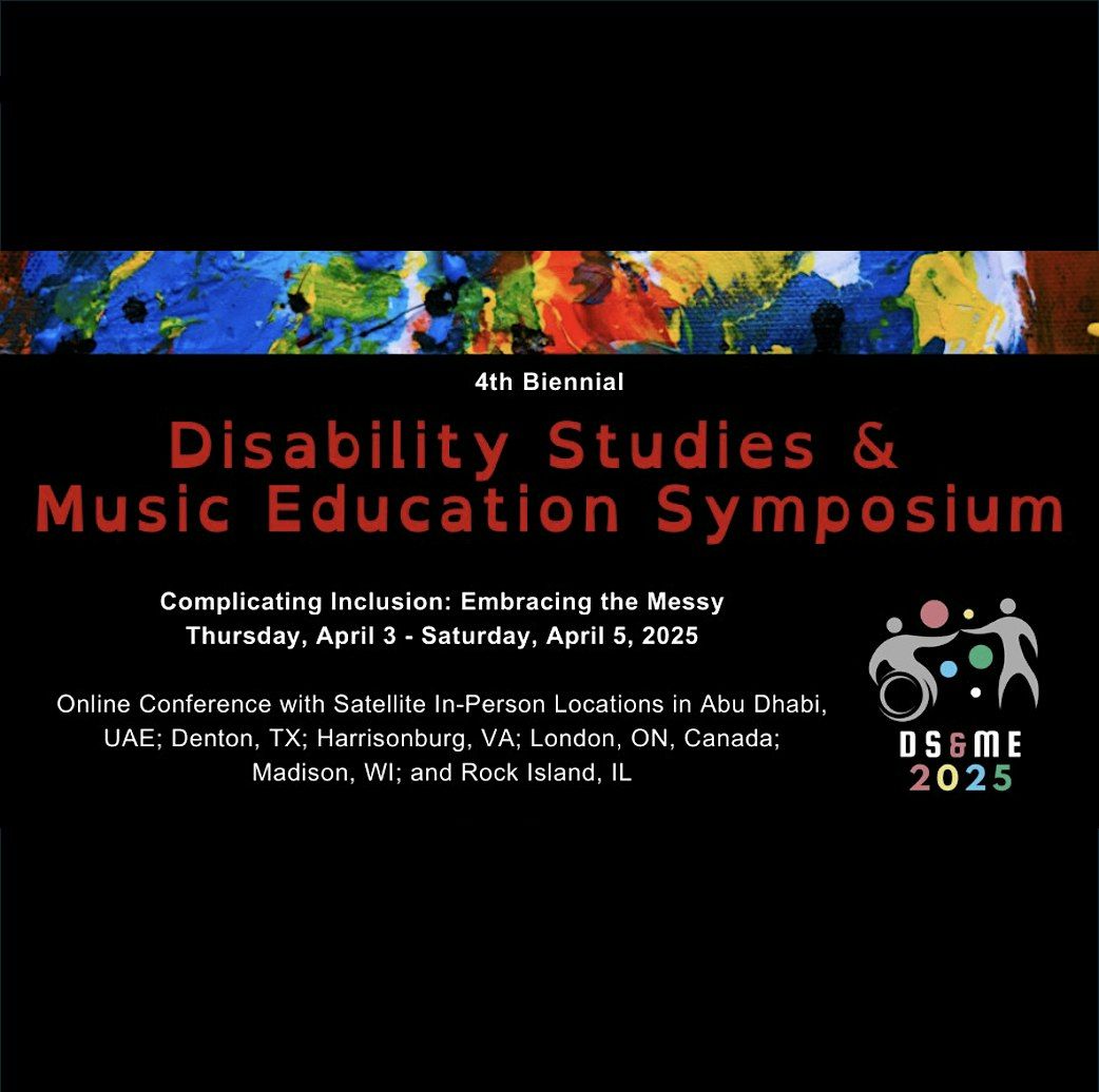 4th Biennial Disability Studies and Music Education Symposium