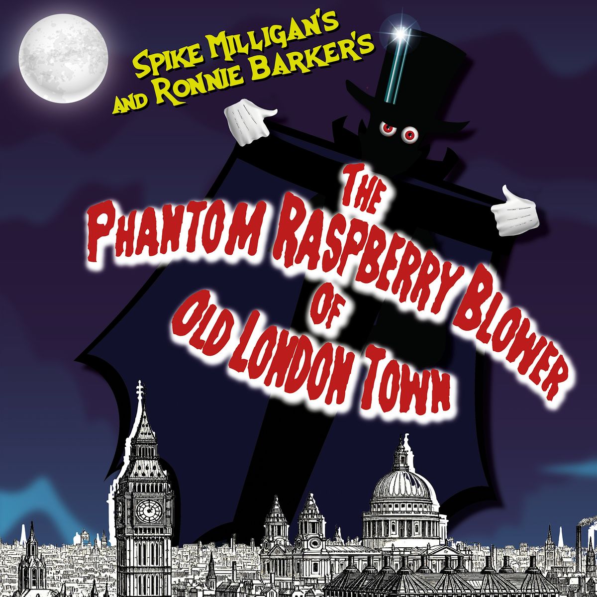 The Phantom Raspberry Blower Of Old London Town