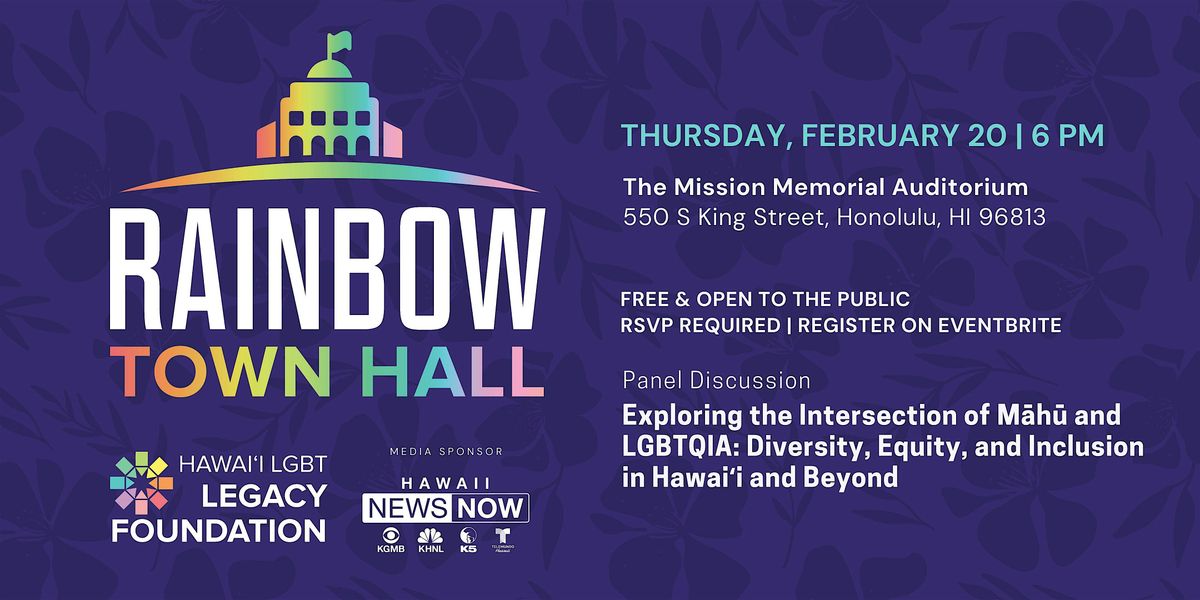 Rainbow Town Hall - Exploring the Intersection of M\u0101h\u016b and LGBTQIA+