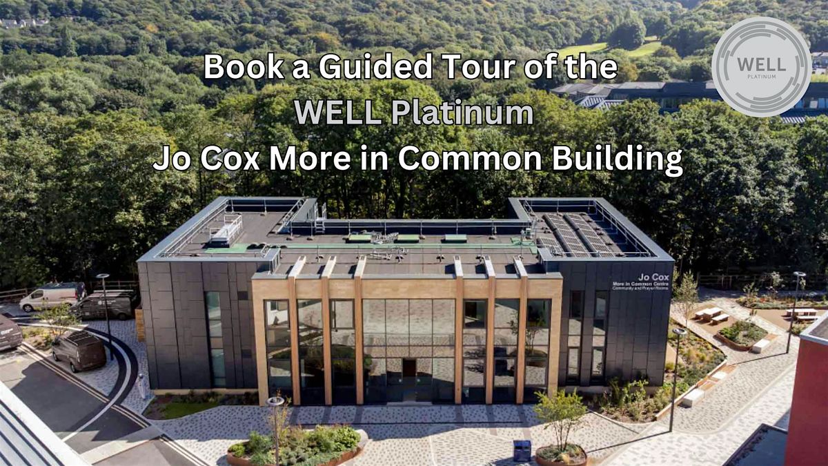 Guided Tour of the Jo Cox More in Common Building