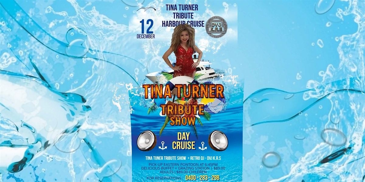 Tina Turner Tribute Show + Retro DJ - Sydney Harbor Cruise inc. Buffet @$89