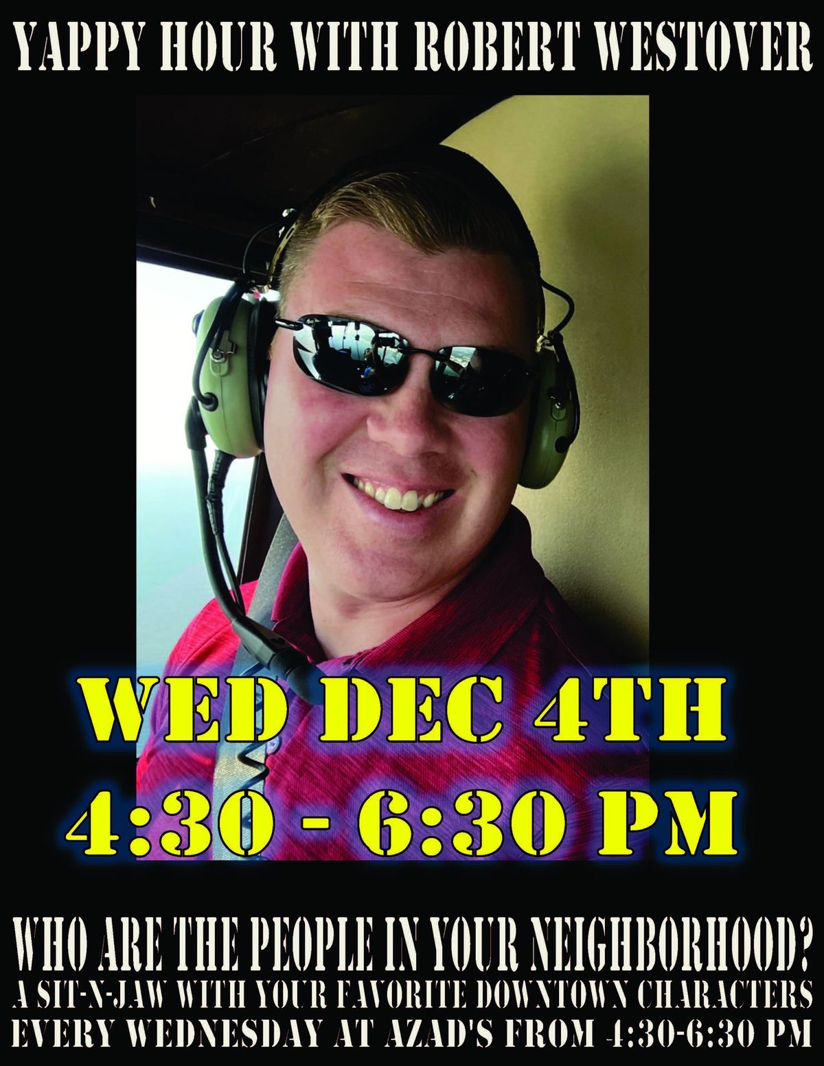 Yappy Hour w\/ Robert Westover - Who Are the People in Your Neighborhood?