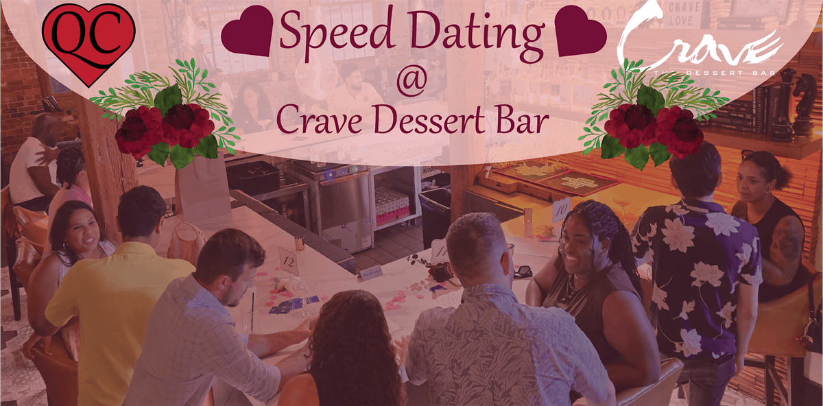 Speed Dating @ Crave Dessert Bar | Singles Ages 24-36
