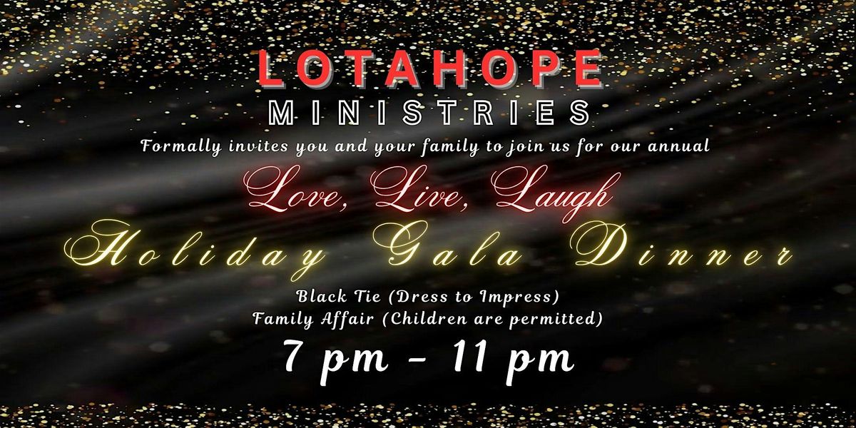 2025 LOTAHOPE - LOVE, LIVE, LAUGH HOLIDAY GALA